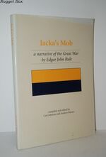 Jacka's Mob A Narrative of the Great War