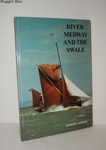 River Medway and the Swale Vol 7 English Estuaries Series
