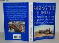 Raising the Hunley The Remarkable History and Recovery of the Lost Additional Image