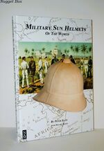 Military Sun Helmets of the World
