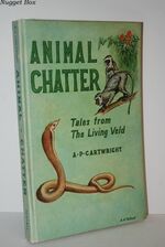 Animal Chatter Tales from the Living Veld