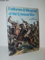 Uniforms and Weapons of the Crimean War