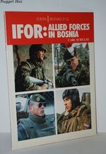 IFOR: Allied Forces in Bosnia Europa Militaria No. 22