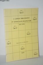A Current Bibliography of Vernacular Architecture 1970-1976