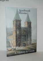 Southwell Minster a History and Guide