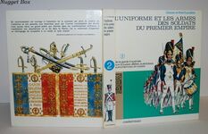 L'Uniforme ET LES ARMES DES SOLDATS DU PREMIER EMPIRE TOME 2 Additional Image