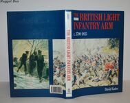 The British Light Infantry Arm, C. 1790-1815 Its Creation, Training and Additional Image