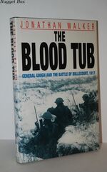 The Blood Tub General Gough and the Battle of Bullecourt, 1917