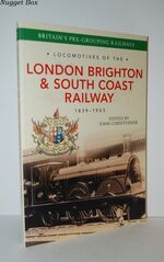Locomotives of the London Brighton & South Coast Railway 1839-1903