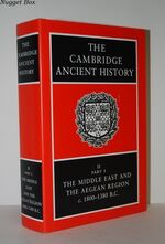 The Cambridge Ancient History II Part 1 the Middle East & the Aegean