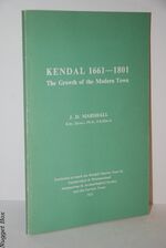 Kendal 1661 - 1801 the Growth of the Modern Town