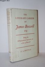 The Literary Career of James Boswell Esq.  Being the Bibliographical