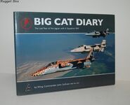 Big Cat Diary - the Last Year of the Jaguar with 6 Squadron RAF