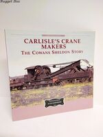 Carlisle's Crane Makers The Cowans Sheldon Story