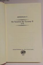 Johnsoniana VI - on Taxation No Tyranny II 1775 Additional Image