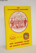 ONE HUNDRED YEARS of COUNTY FOOTBALL 1877 - 1977
