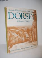 An Inventory of the Historical Monuments in the County of Dorset - Vol 4