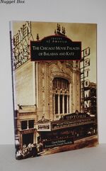 The Chicago Movie Palaces of Balaban and Katz