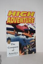 High Adventure 82 The Conquest of America