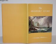THE BRIDPORT STORY a Record of 700 Years 1253-1953 Additional Image