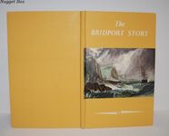 THE BRIDPORT STORY a Record of 700 Years 1253-1953 Additional Image