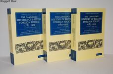 The Cambridge History of British Foreign Policy, 1783–1919 3 Volume Set 1-3