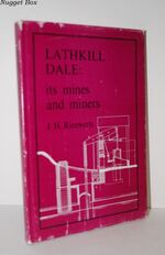 Lathkill Dale Its Mines and Miners