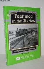 Festiniog in the Sixties