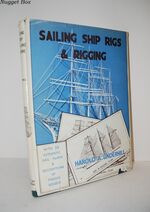 Sailing Ship Rigs and Rigging, with Authentic Plans of Famous Vessels of