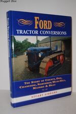 Ford Tractor Conversions The Story of County, Doe, Chaseside, Northrop,