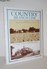 Country Branch Line. the Story of the Line from 1872 to 1961