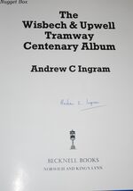 The Wisbech & Upwell Tramsway Centenary Album Additional Image