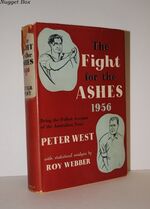 The Fight for the Ashes 1956 A Complete Account of the Australian Tour