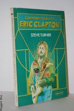 Conversations with Eric Clapton