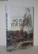 No Place for Ladies The Untold Story of Women in the Crimean War