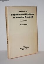 Biophysics and Physiology of Biological Transport; Frascati 1965;