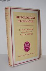 Histological Technique, for Normal and Pathological Tissues and the