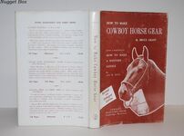 How to Make Cowboy Horse Gear -- with a Section on 