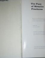 The Face of Metallic Fractures Volume 2 Results of Investigations on Additional Image