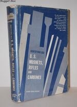 IDENTIFYING OLD U. S. MUSKETS, RIFLES and CARBINES
