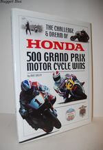 The Challenge & Dream of Honda 500 Grand Prix Motor Cycle Wins