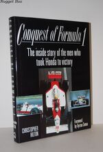 Conquest of Formula 1 The Inside Story of the Men Who Took Honda to Victory