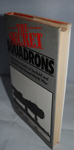 The Secret Squadrons - Special Duty Units of the RAF and USAAF in the Additional Image