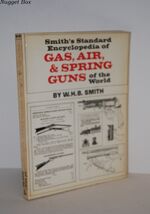 Smith's Standard Encyclopedia of Gas, Air and Spring Guns of the World