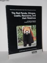 The Red Panda, Olingos, Coatis, Raccoons and Their Relatives