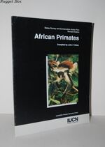 African Primates Status Survey and Conservation Action Plan
