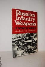 Russian Infantry Weapons of World War II