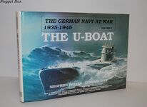The German Navy At War 1935-1945 Volume 2. the U-Boat.