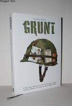 Grunt. Pictorial Report on the US Infantry's Gear and Life During the