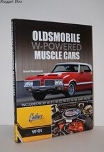 Oldsmobile W-Powered Muscle Cars Includes W-30, W-31, W-32, W-33, W-34 and